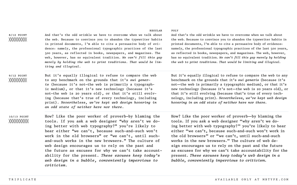 Image of a page from Triplicate's PDF specimen. It shows three paragraphs at increasing point sizes, each one rendered twice—once in mono and once in poly. Both styles look great to me but this comparison shows how the poly version has more natural spacing and proportions. Text at the bottom of the image says “Available only at MBType.com.”