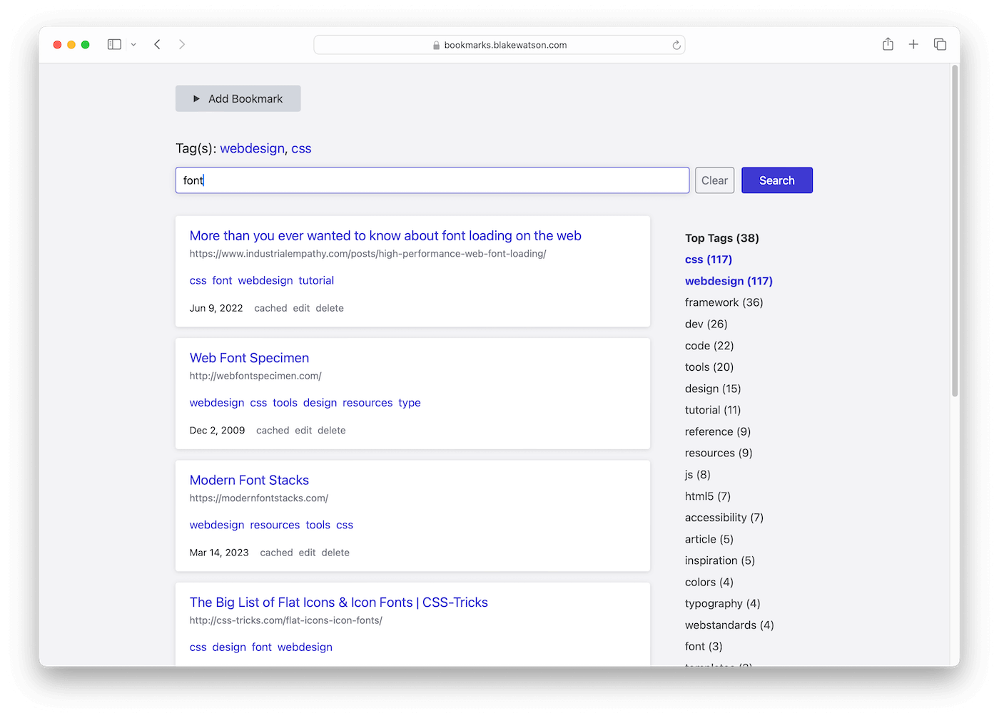 A screenshot of the homepage of my DIY online bookmarking app. The page displays a search bar with the text 'font' typed in and tags 'webdesign, css' above it. Below the search bar, there are search results related to fonts, each with a title, URL, and tags. Examples include 'More than you ever wanted to know about font loading on the web' and 'Web Font Specimen.' To the right, there is a list of 'Top Tags' including 'css (117)', 'webdesign (117)', 'framework (36)', 'dev (26)', and others. At the top, there is a button labeled 'Add Bookmark.'