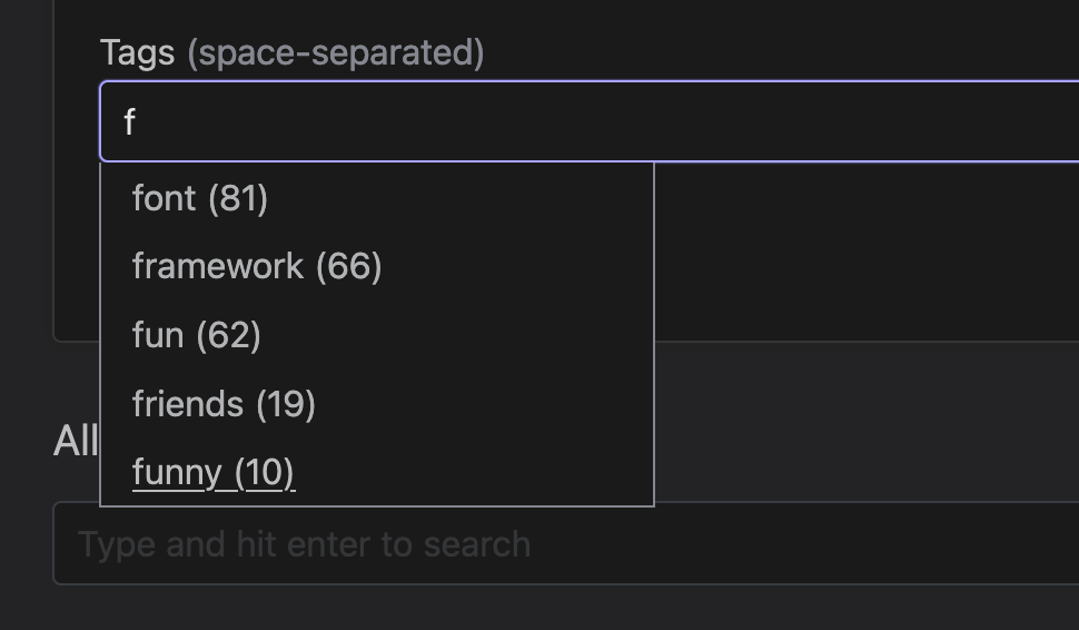 A screenshot of the tags autocompletion menu of the app. The Tags field contains the letter 'f', and the dropdown menu shows five suggestions: 'font (81)', 'framework (66)', 'fun (62)', 'friends (19)', and 'funny (10)'.